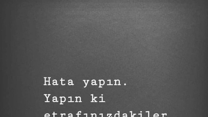 Geçmişte "nasıl bunu yapmışım" dediğin hataların var mı?