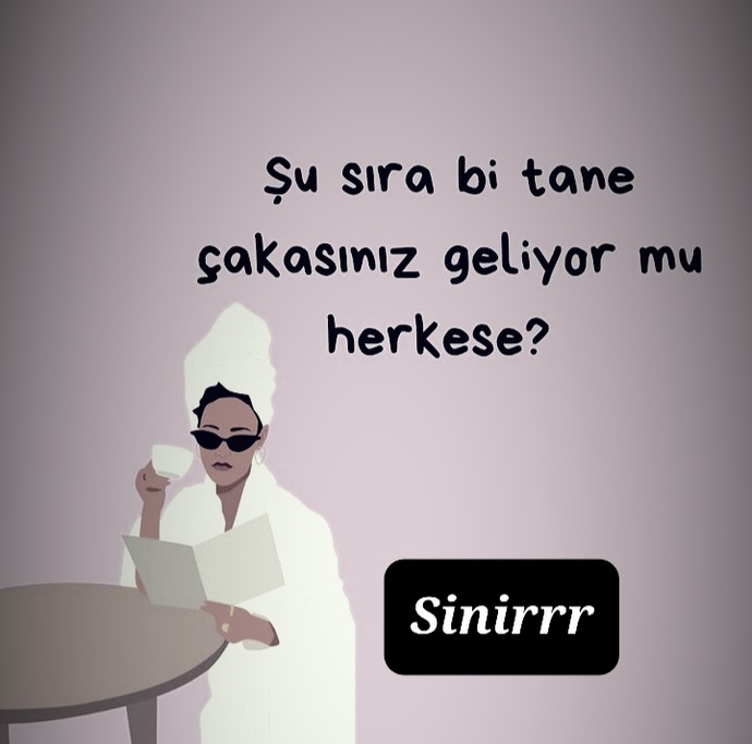 Şu sıralar çakasınız geliyormu herkese?