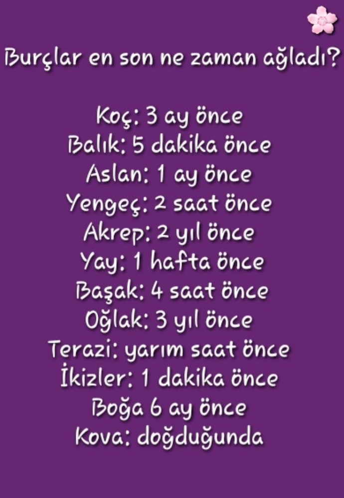 Burcuna göre en son ne zaman ağladın?