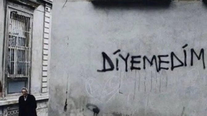 Diyemediğiniz neler var?