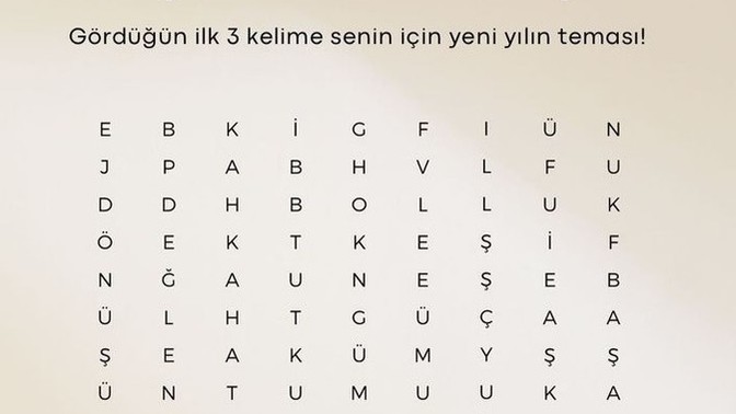 Gördüğün ilk 3 kelime yeni yılını temsil ediyor! Yeni yılda seni neler bekliyor?