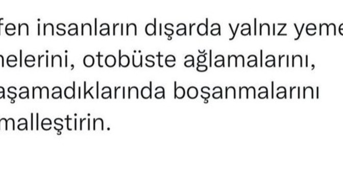 Sizinde normalleştirmek istediğiniz konular var mı?