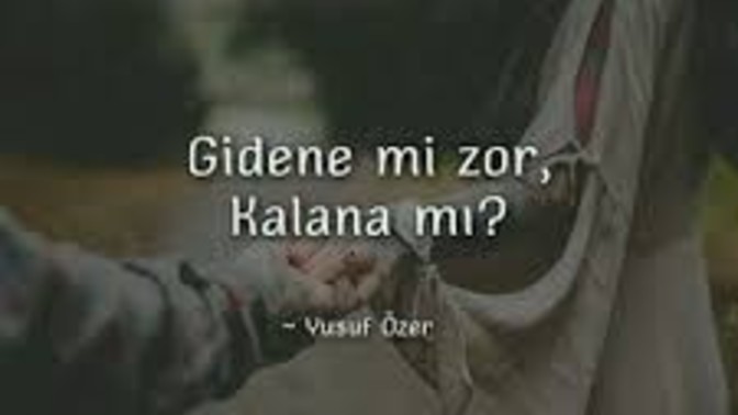 Sizce ilişkilerde kalana mı zor yoksa gidene mi zor?