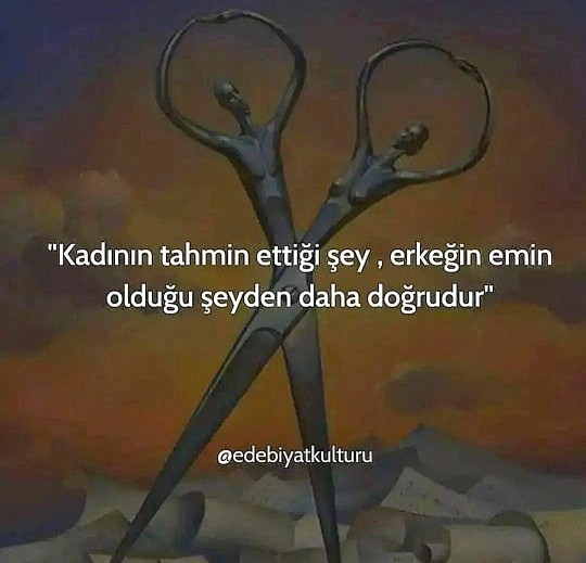 Kadının tahmin ettiği şey, erkeğin emin olduğu şeyden daha doğru mudur?