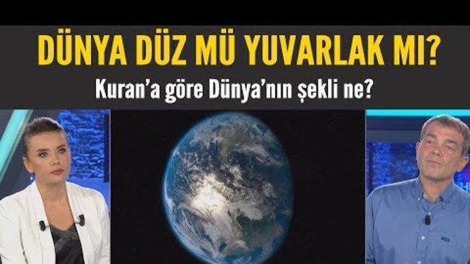 Sizce Kur'an'da dünya düz mü?