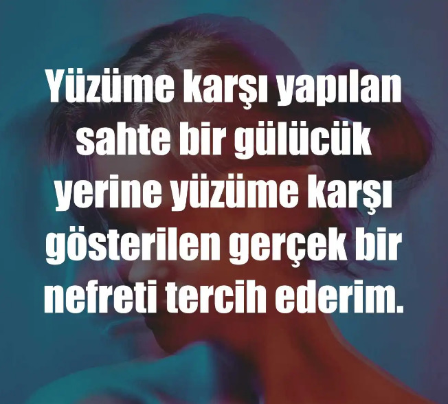 Bir insanın gerçek yüzünü nasıl ortaya çıkarırsınız?