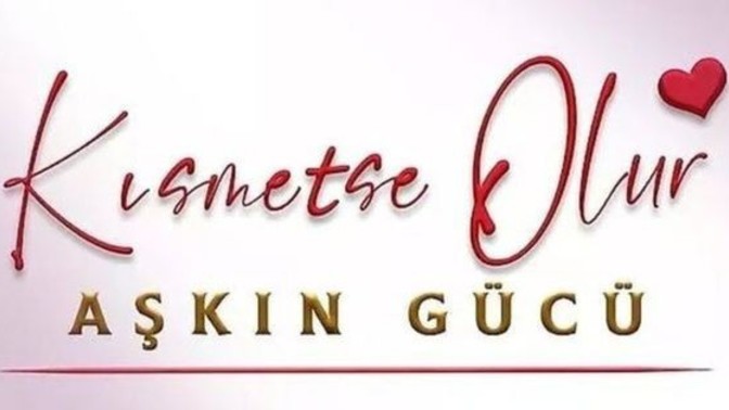Kısmetse Olur Aşkın Gücü izliyor musunuz?