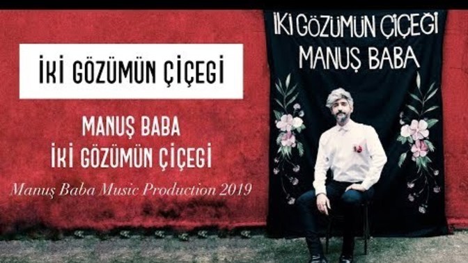 Manuş baba dinler misiniz?