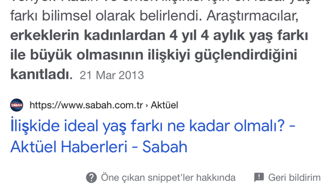 Araştırmacılar kadının erkekten 4 yaş küçük olmasını savunuyor. Ama 4 yaş büyük erkekler benim abimdir. Siz ne düşünüyorsunuz?