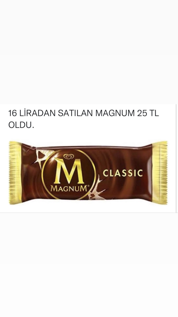 16 liradan satılan Magnum 25 TL oldu! Mangum sever misiniz?