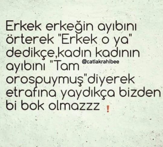 Çok doğru bir söz öyle değil mi?
