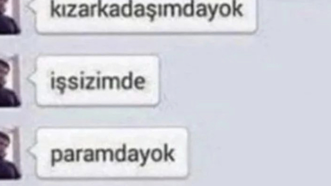 Sizin neyiniz yok?