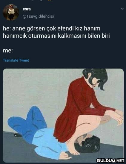 Oturmasini kalkmasini iyi bilecek?