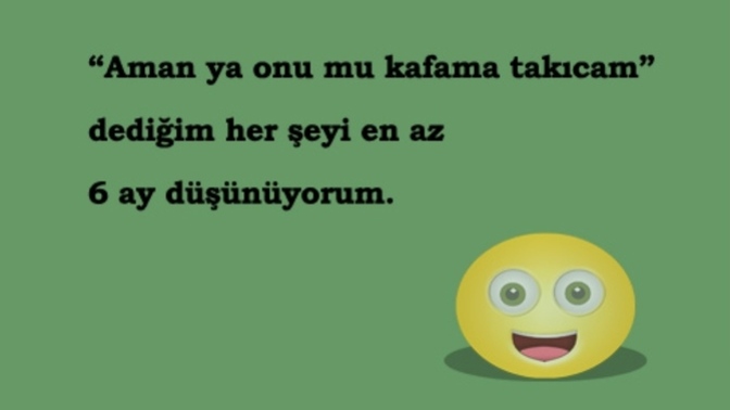 Her şeyi kafanıza takar mısınız?