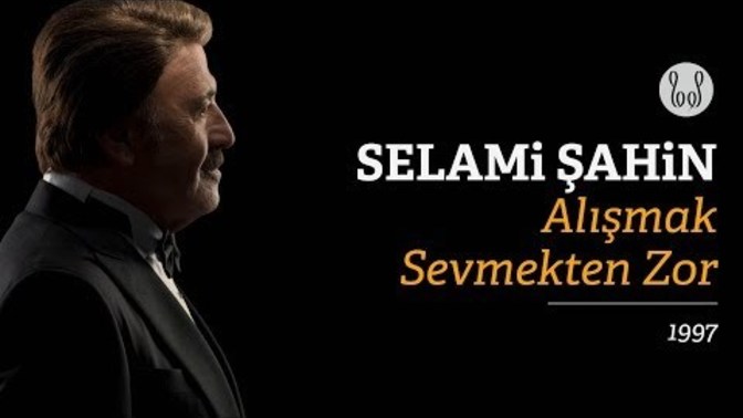 En sevdiğiniz selami şahin bestesi desem, hangisi olurdu?