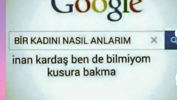 Biz kadınları anlamak gerçekten bu kadar zor mu?