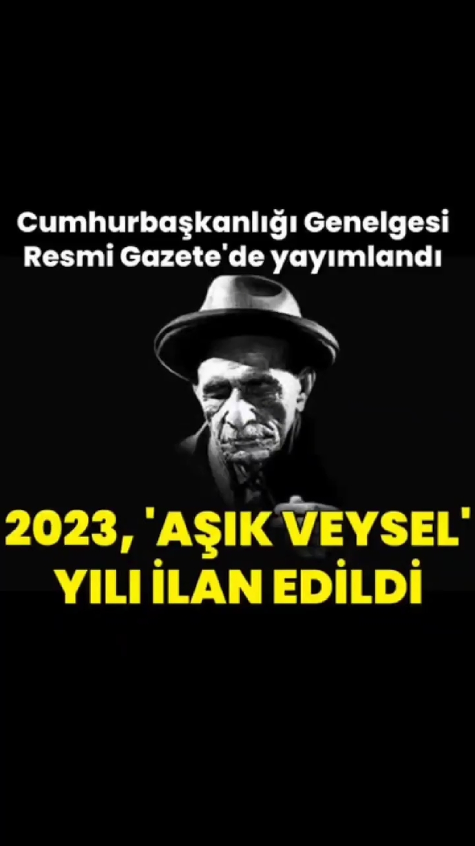 2023 Aşık Veysel yılı ilan edildi peki ya aşk yılı hangisi olmali?