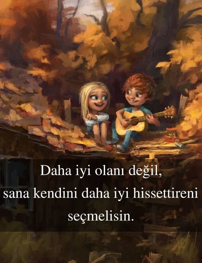 Sana kendini kim iyi hissettiriyor?