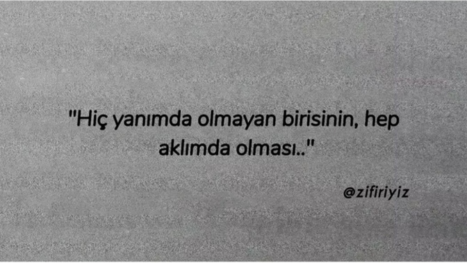 Yanınızda olmayan kişi aklınızda olur mu?