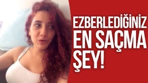 Ezberlediğiniz en saçma sapan şey nedir?