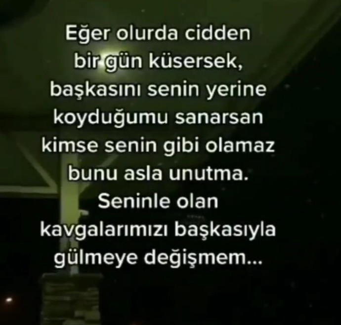 Sevdiğiniz kişiyle olan kavgalarınızı, başkasıyla gülmeye değişir misiniz?