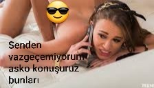Senden vazgeçemiyorum diyen kadın neden yazmaz?