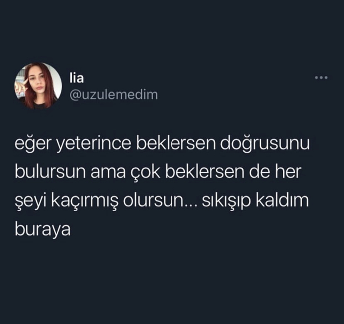 Ben yeterince bekledim artık olsun ya alooo 777 evren nerdesiniz