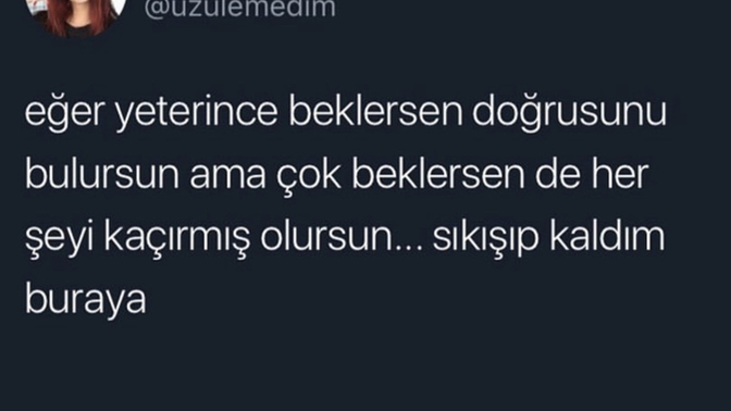 Sizin beklediğiniz bir şey var mı?