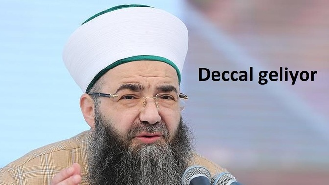 Cübbeli Ahmet Hoca: 'Deccal hayatta ve Türkiye'ye geliyor!' dedi. Sizce deccal var mı?