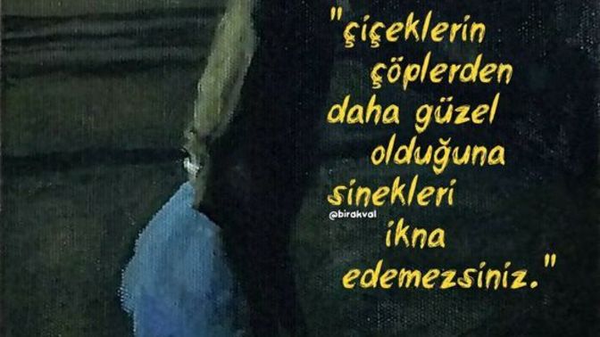 En son kime ne anlatmaya çalıştın?