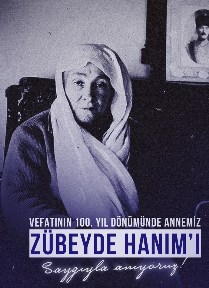 Bugün Mustafa Kemal Atatürk’ün annesi Zübeyde Hanımın vefatının 100. yılı! Neler söylemek istersiniz?