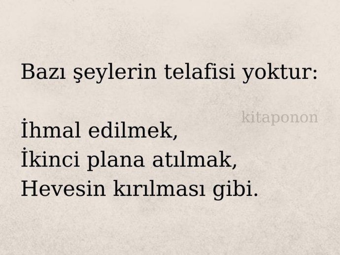 Sizin için telafisi olmayan şeyler nelerdir?