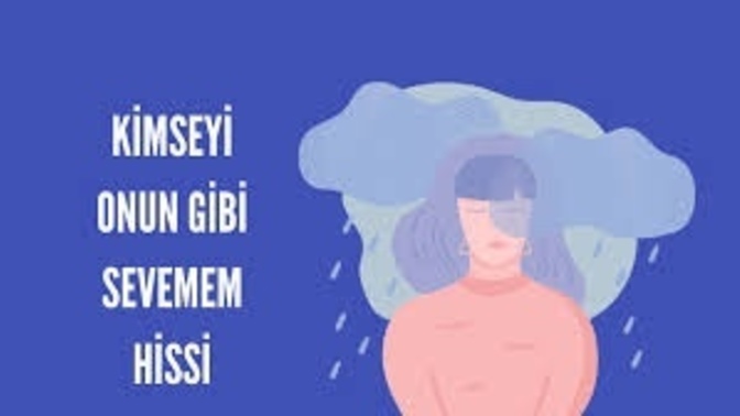 “Bir daha onu sevdiğim gibi kimseyi sevemem“ hissine kapılıyor musunuz?