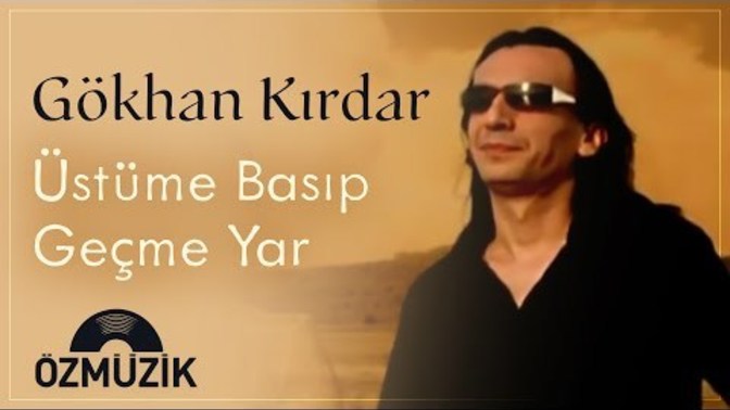 Gökhan Kırdar dinleyen var mı 😊?