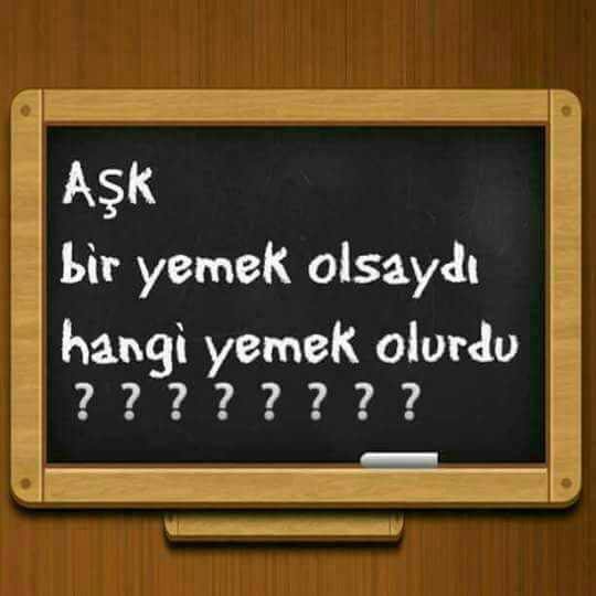 Aşk bir yemeğe benzese ne olurdu?