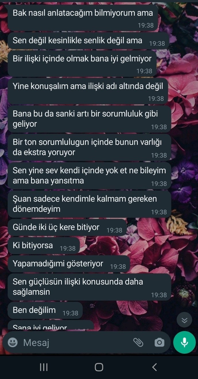 2 aylık güzel giden ilişkimiz vardı ama ayrılık mesajı atmış. Kendimle kalmam gerek demiş, bahane mi?
