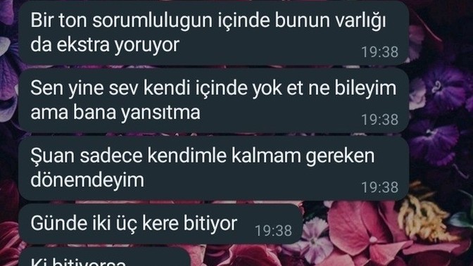 2 aylık güzel giden ilişkimiz vardı ama ayrılık mesajı atmış. "Kendimle kalmam gerek" demiş, bahane mi?
