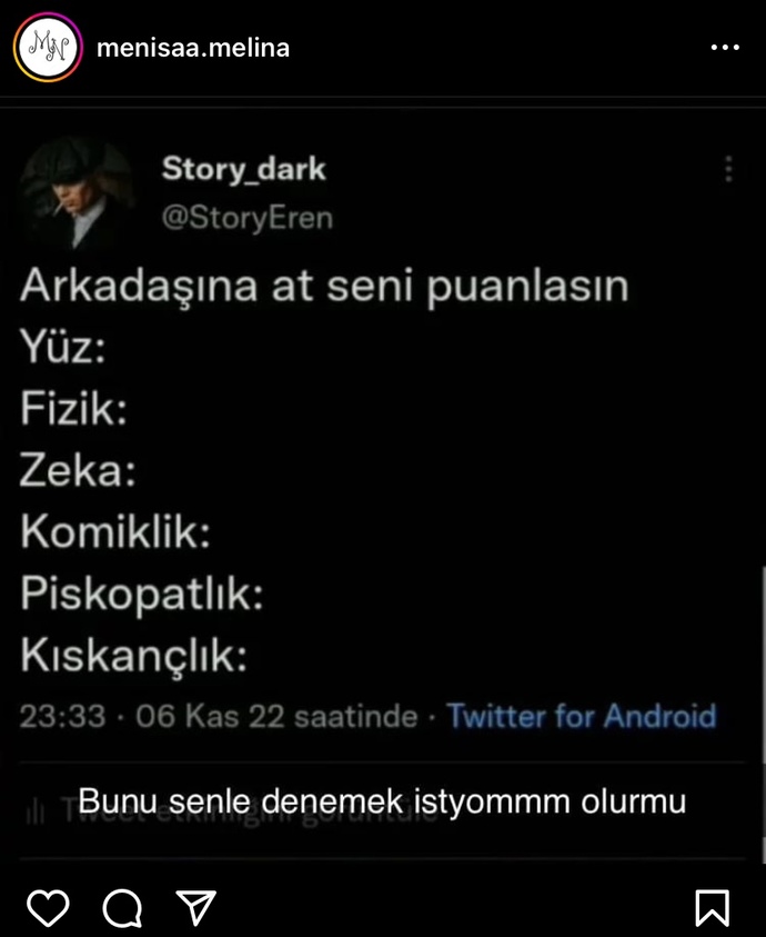 Eğlence olsun diye soruyorum? Arkadaşlarınıza gönderdiğinizde?