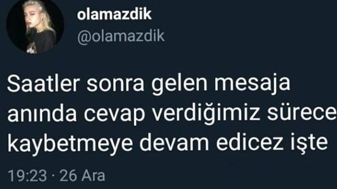 Mesaja anında cevap veren kişi kaybetmeye mahkum mudur?