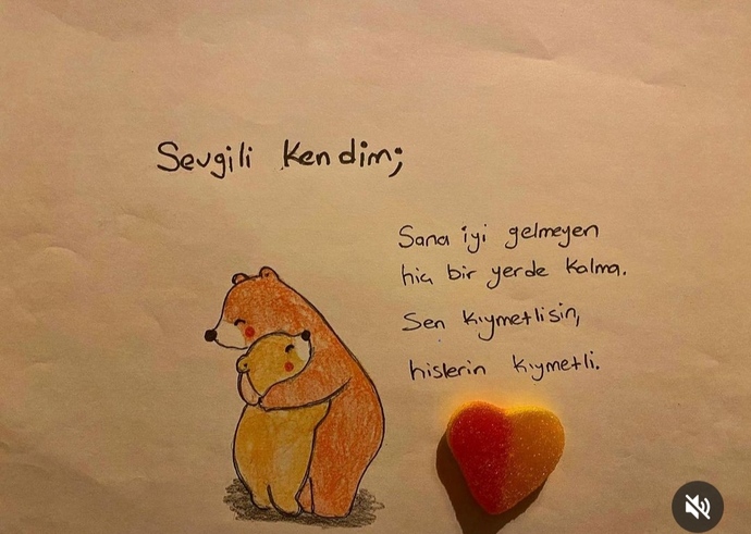 Kendinize söylemek istediğiniz bir şey var mı?