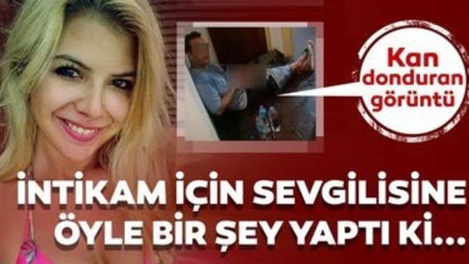 Sizde İntikam almak için sevgilinizin cinsel organını keser misiniz?