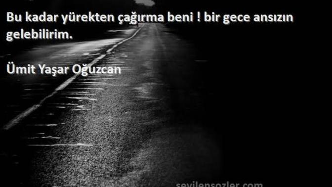 “Bir gece ansızın gelebilirim” diyen kişiye kapı açılır mı?