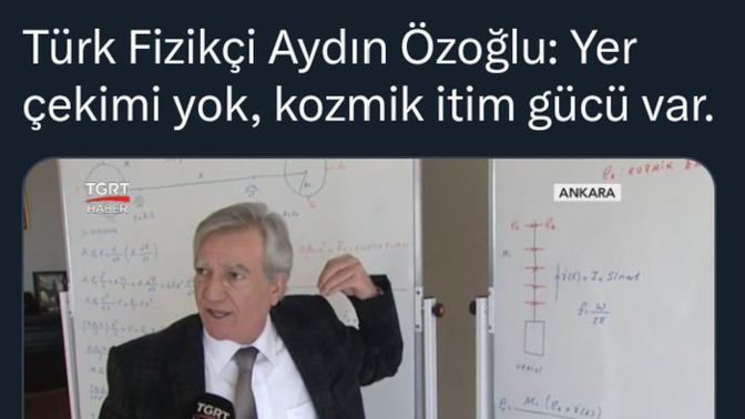 Sir Isaac Newton'un ortaya koyduğu yer çekiminin olmadığını savunmuş. Siz ne düşünüyor sunuz?