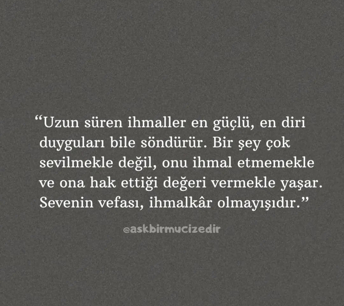 Sizi ihmal eden birisi hayatınızda kalabilir mi?