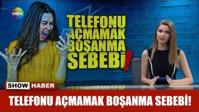 Telefonu açmamak boşanma sebebi mi sizce?