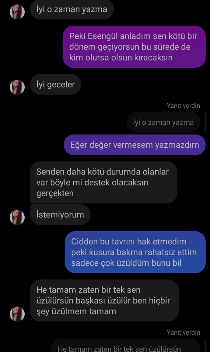 Derdini sorduğunuz kişi agresif tavırlar içinde olsa ne hissedersiniz?