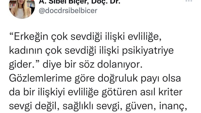 Erkeğin çok sevdiği ilişki evliliğe, kadının çok sevdiği ilişki psikiyatriye gidermiş. Sizce doğru mu?