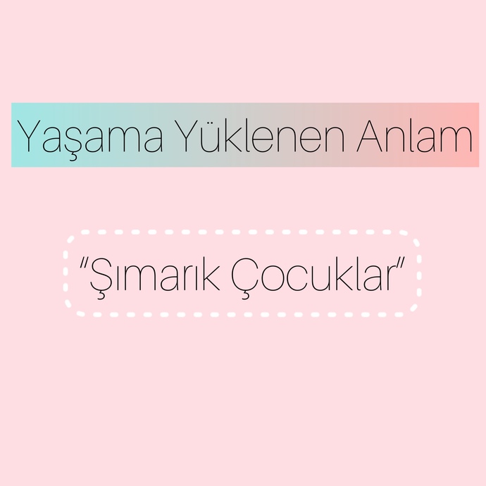 Şımarık Çocuklar Hakkında?