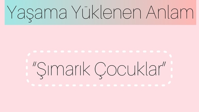 Şımarık Çocuklar Hakkında?