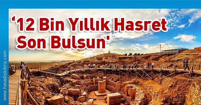 Göbekli Tepe ibadete açılsın mı?